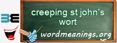 WordMeaning blackboard for creeping st john's wort